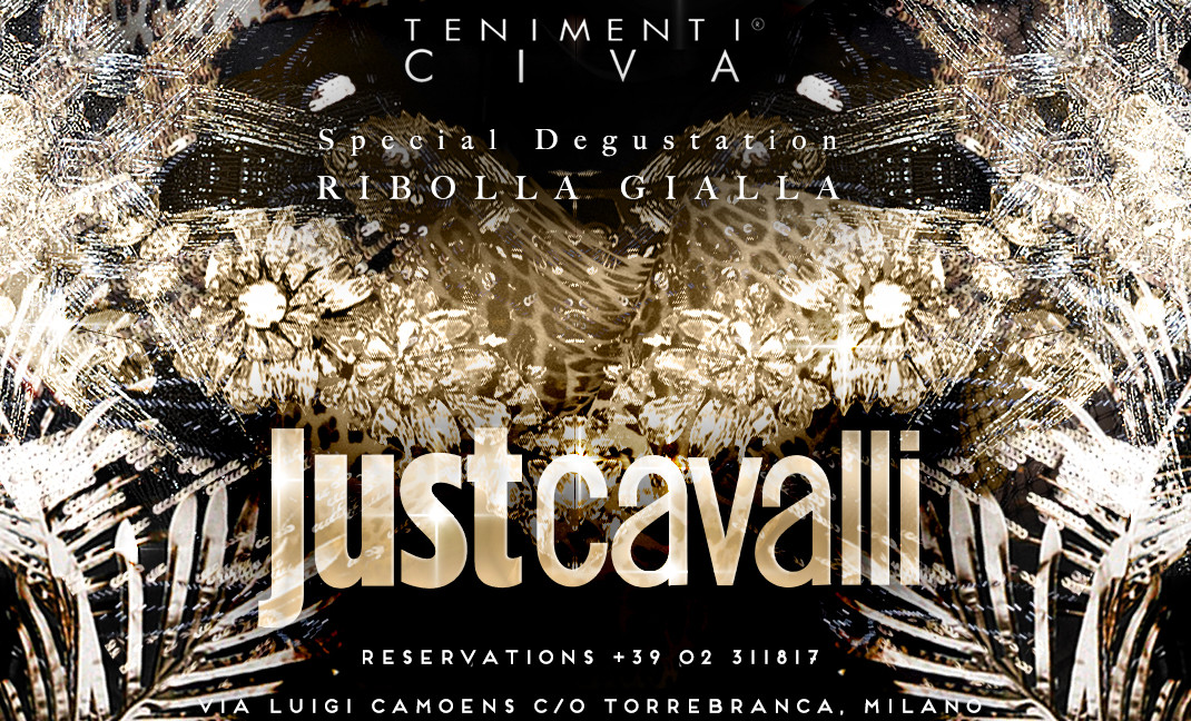TENIMENTI CIVA AL JUST CAVALLI DI MILANO – SPECIAL DEGUSTATION RIBOLLA GIALLA